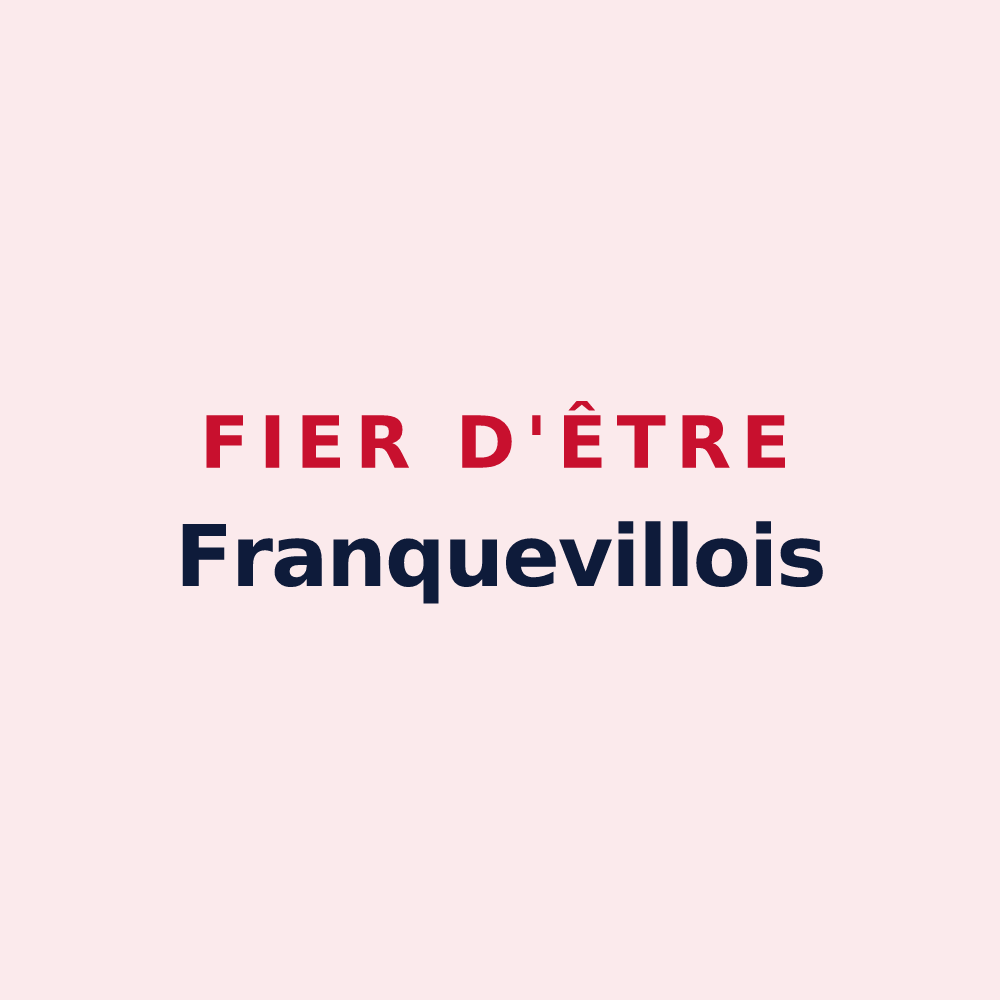 Magnet « Fier d'être Franquevillois » — design pour Franqueville