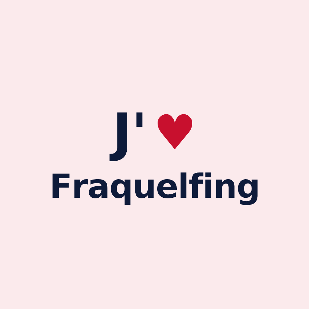 Magnet personnalisé Fraquelfing — design « J'aime Fraquelfing » imprimé sur le magnet