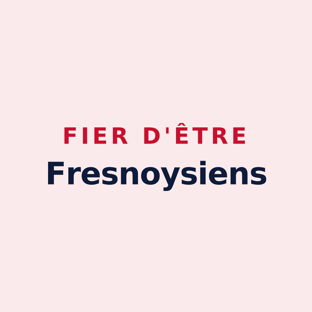 Magnet « Fier d'être Fresnoysiens » — design pour Fresnoy-le-Grand
