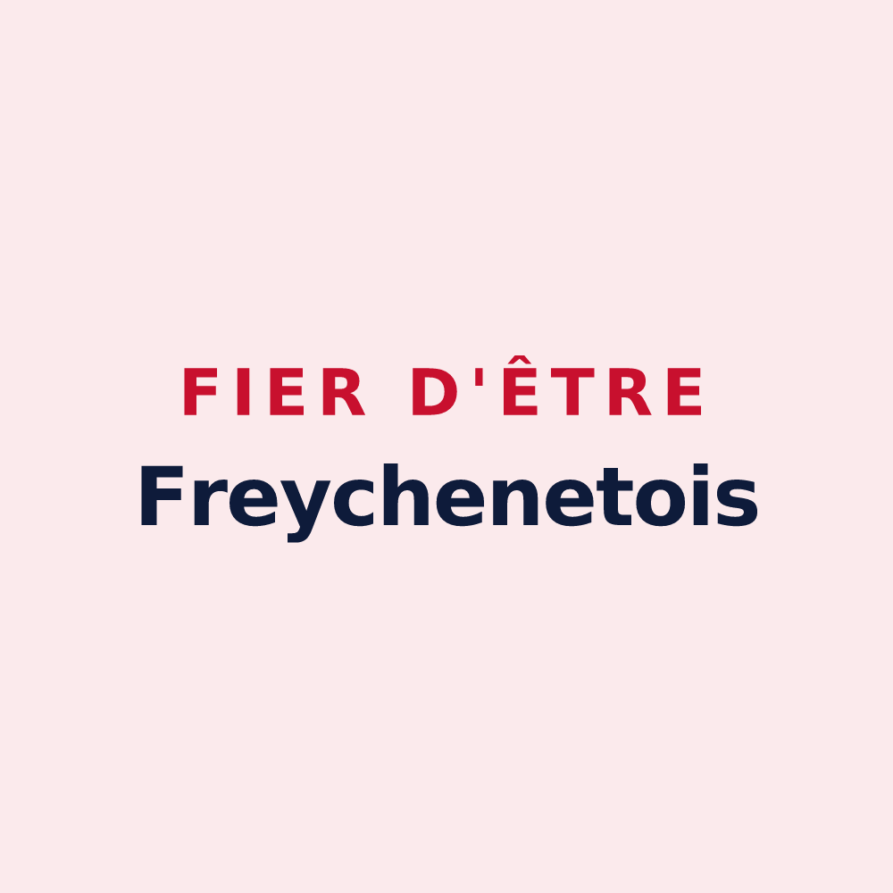Magnet « Fier d'être Freychenetois » — design pour Freychenet