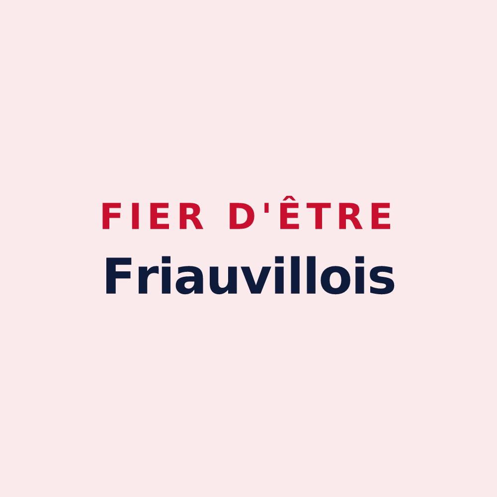 Magnet « Fier d'être Friauvillois » — design pour Friauville