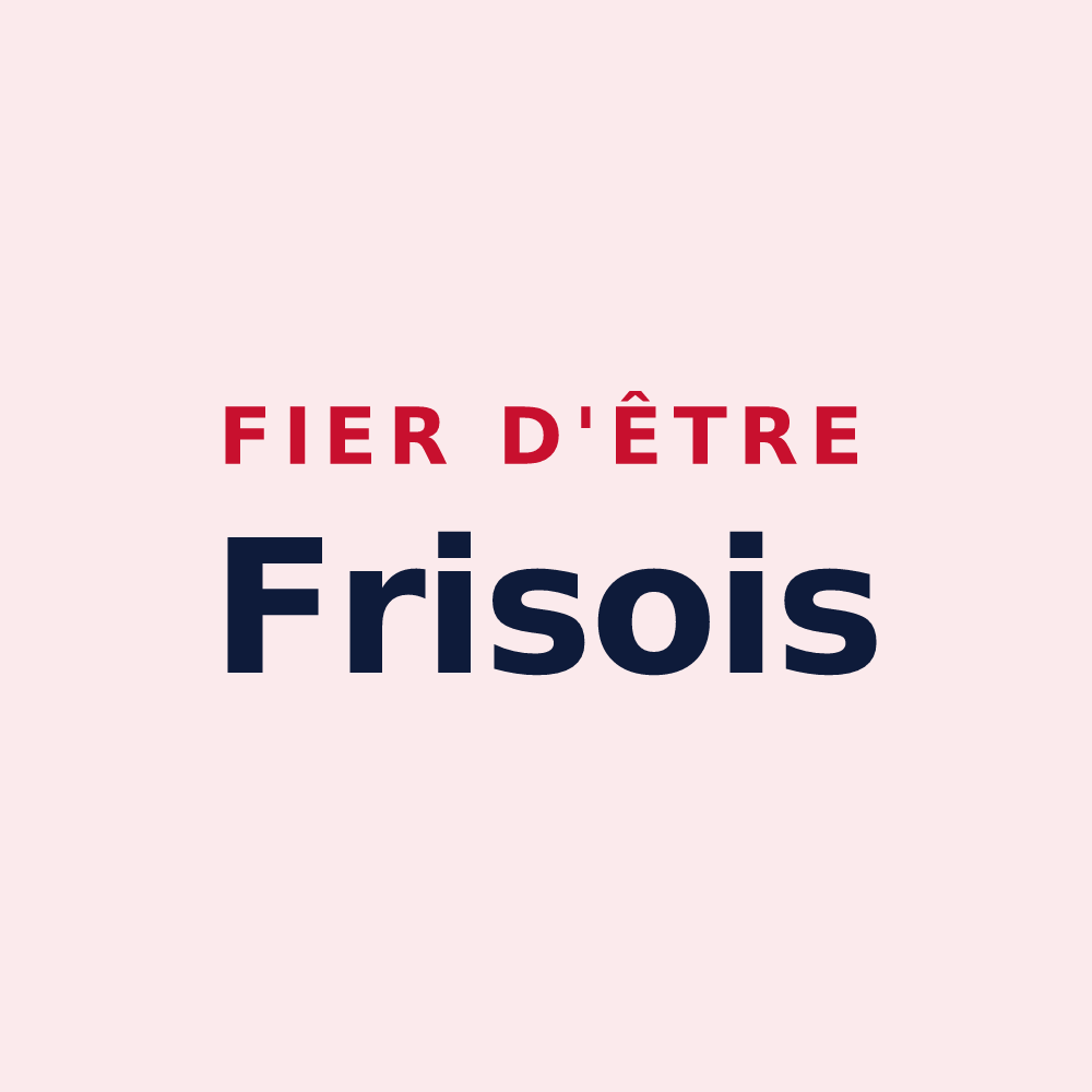 Magnet « Fier d'être Frisois » — design pour Frise