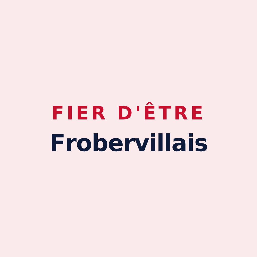Magnet « Fier d'être Frobervillais » — design pour Froberville