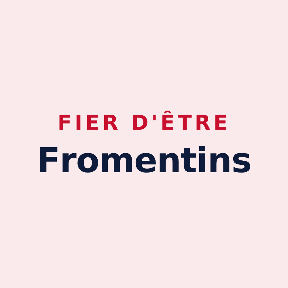 Magnet « Fier d'être Fromentins » — design pour Fromentières