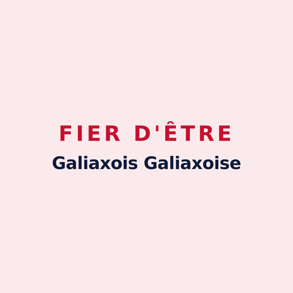 Magnet « Fier d'être Galiaxois Galiaxoise » — design pour Galiax