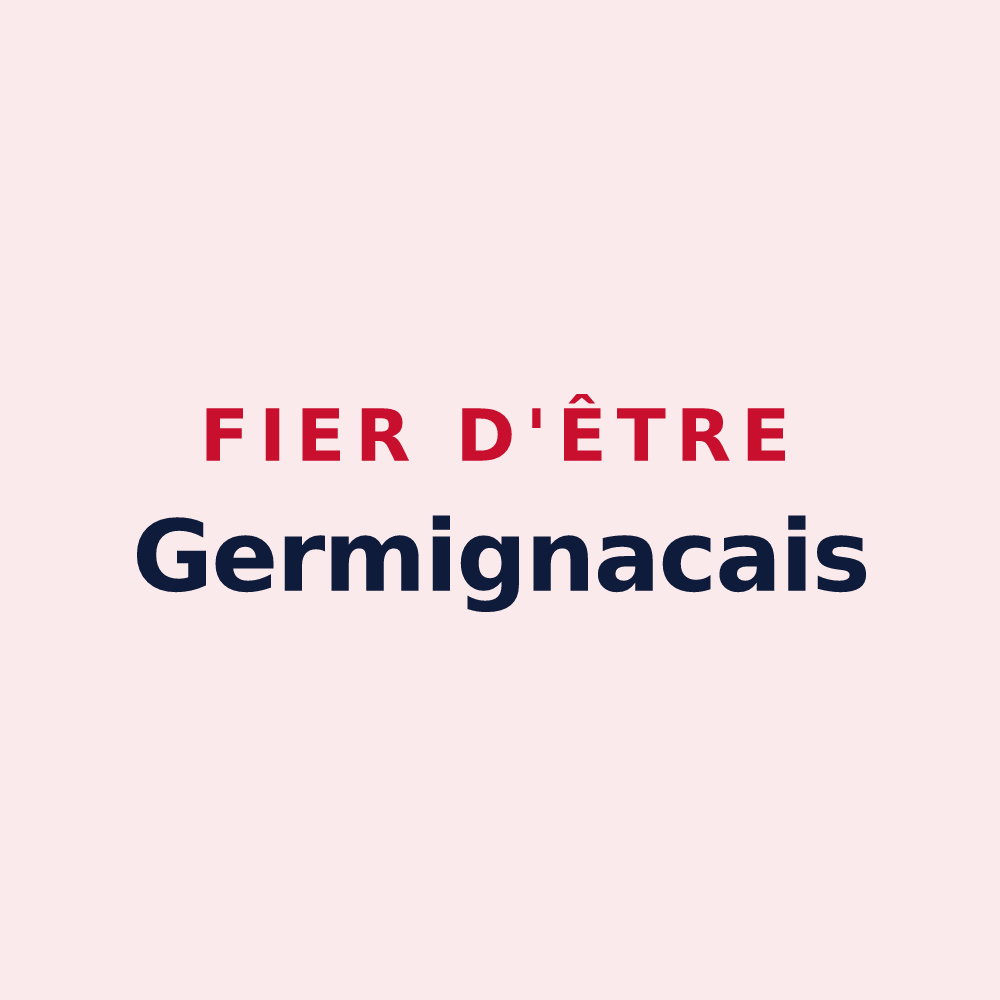 Magnet « Fier d'être Germignacais » — design pour Germignac