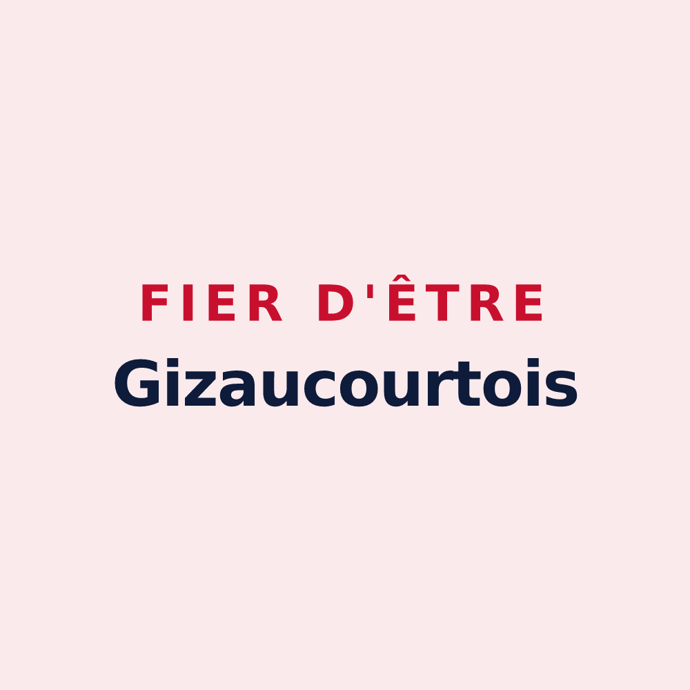 Magnet « Fier d'être Gizaucourtois » — design pour Gizaucourt