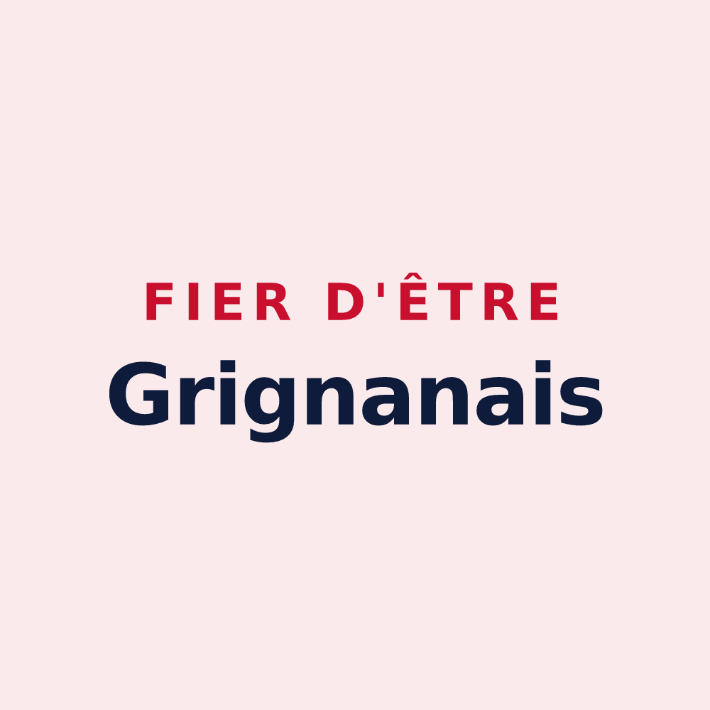 Magnet « Fier d'être Grignanais » — design pour Grignan
