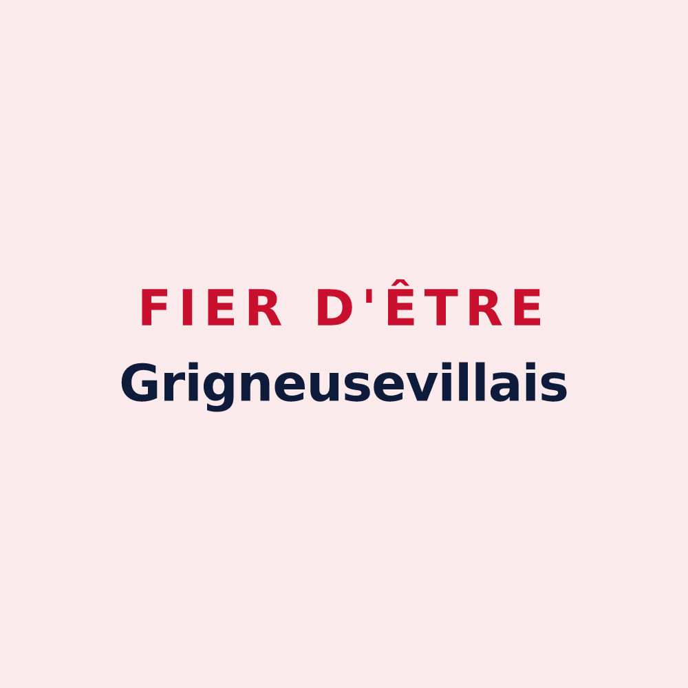 Magnet « Fier d'être Grigneusevillais » — design pour Grigneuseville