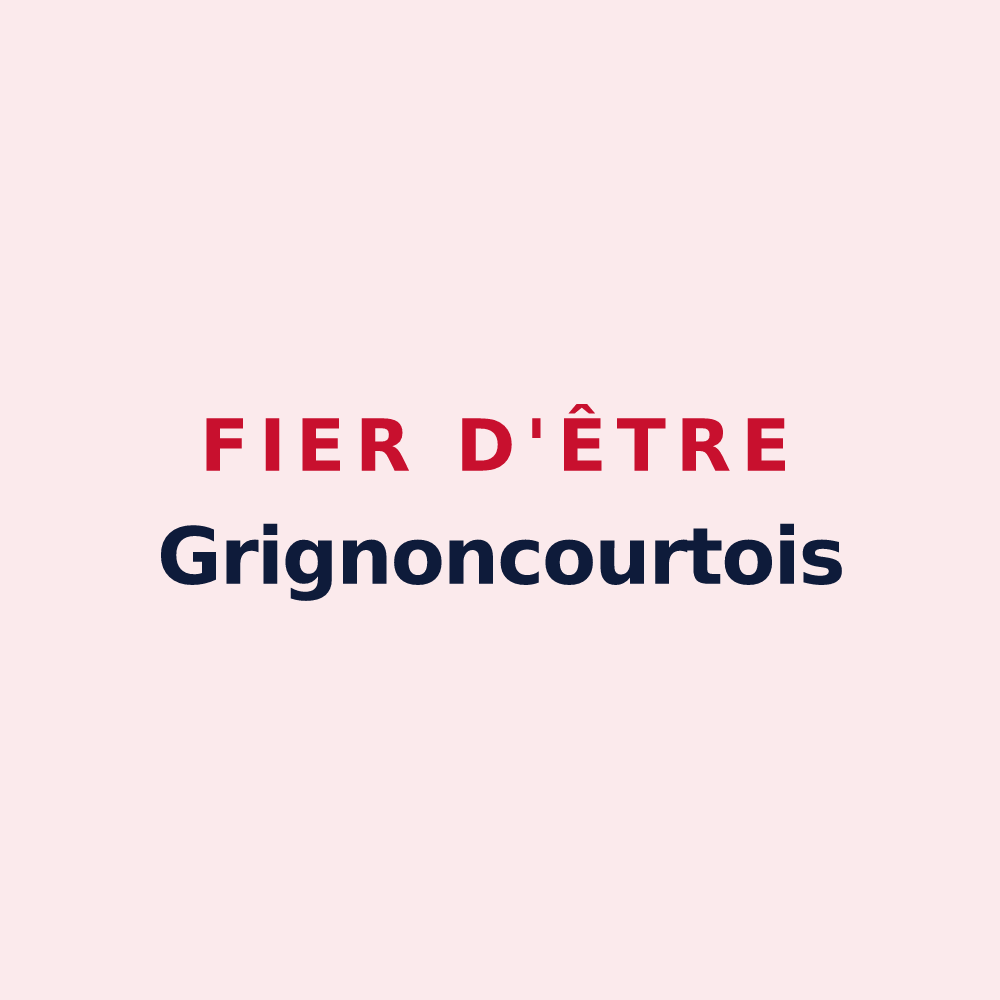 Magnet « Fier d'être Grignoncourtois » — design pour Grignoncourt