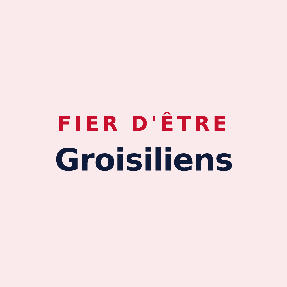 Magnet « Fier d'être Groisiliens » — design pour Groisy