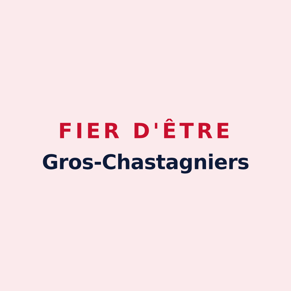 Magnet « Fier d'être Gros-Chastagniers » — design pour Gros-Chastang