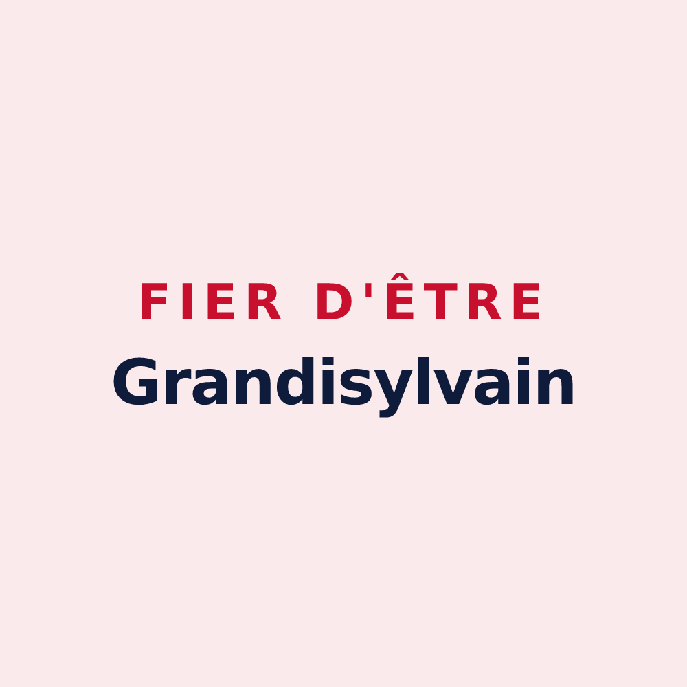 Magnet « Fier d'être Grandisylvain » — design pour Grossœuvre