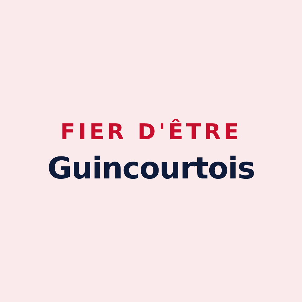 Magnet « Fier d'être Guincourtois » — design pour Guincourt
