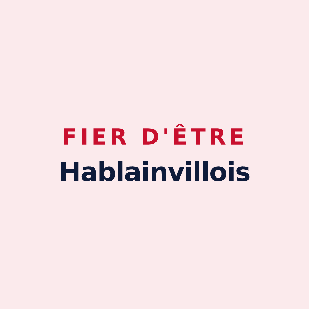 Magnet « Fier d'être Hablainvillois » — design pour Hablainville