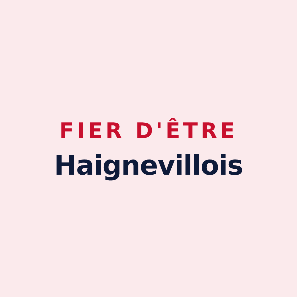 Magnet « Fier d'être Haignevillois » — design pour Haigneville