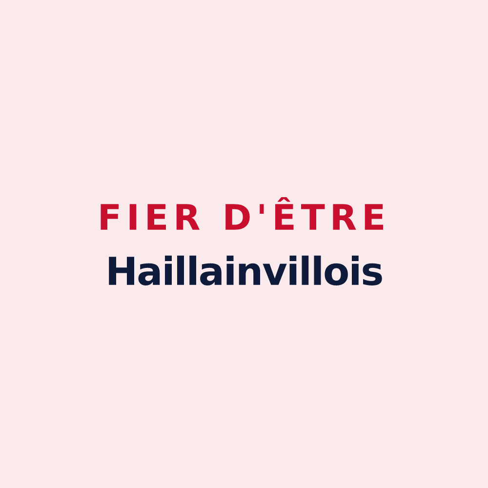 Magnet « Fier d'être Haillainvillois » — design pour Haillainville
