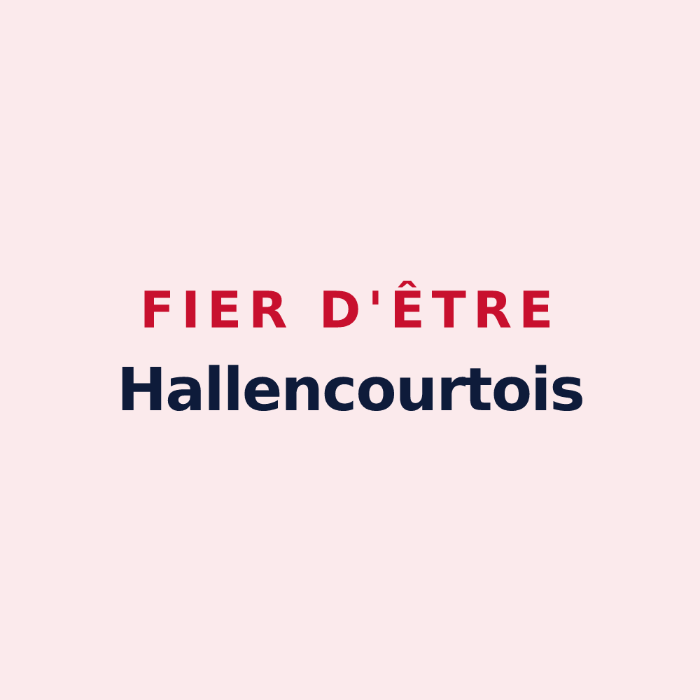 Magnet « Fier d'être Hallencourtois » — design pour Hallencourt
