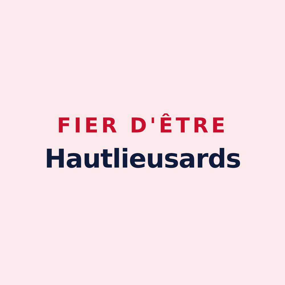 Magnet « Fier d'être Hautlieusards » — design pour Haut-Lieu