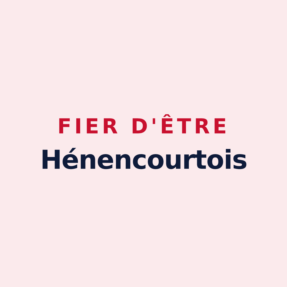 Magnet « Fier d'être Hénencourtois » — design pour Hénencourt