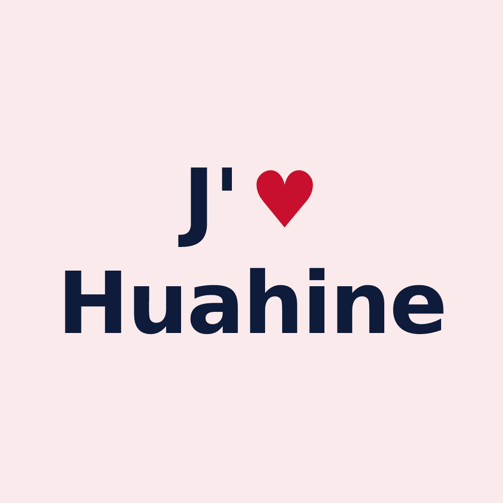 Magnet personnalisé Huahine — design J'aime Huahine