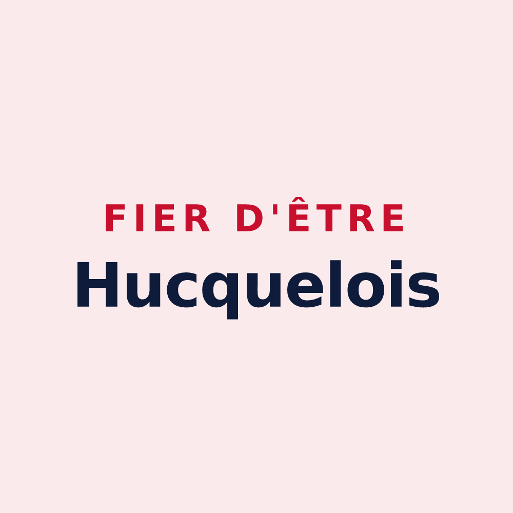 Magnet « Fier d'être Hucquelois » — design pour Hucqueliers