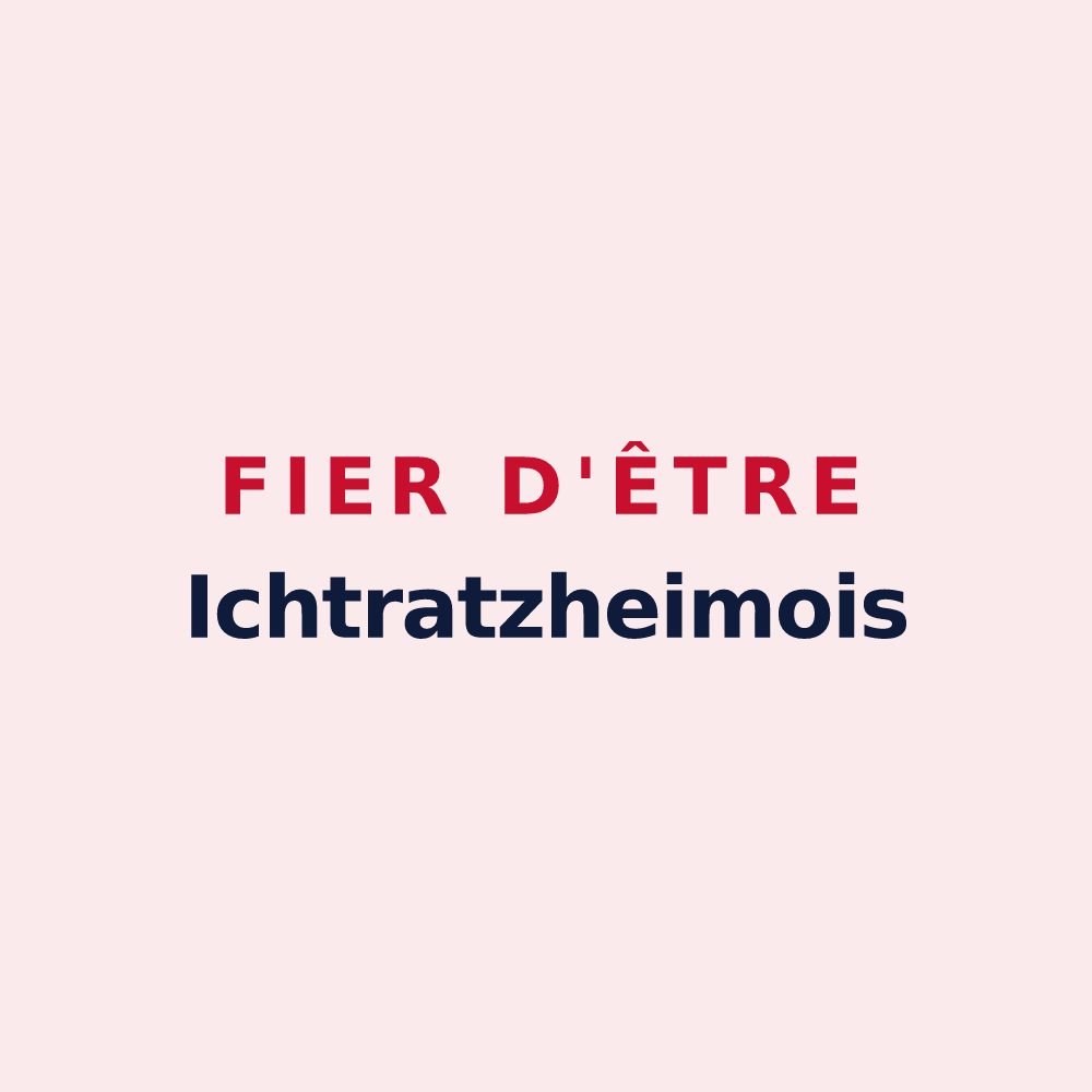 Magnet « Fier d'être Ichtratzheimois » — design pour Ichtratzheim