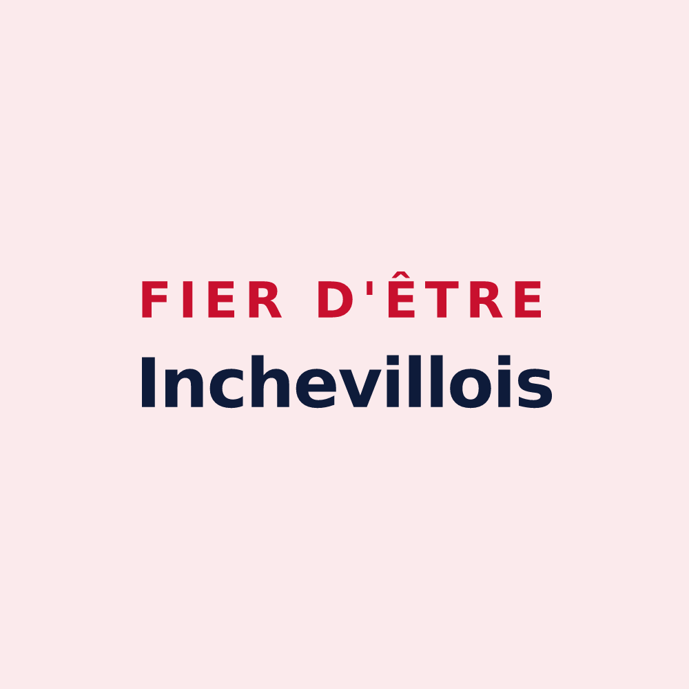 Magnet « Fier d'être Inchevillois » — design pour Incheville