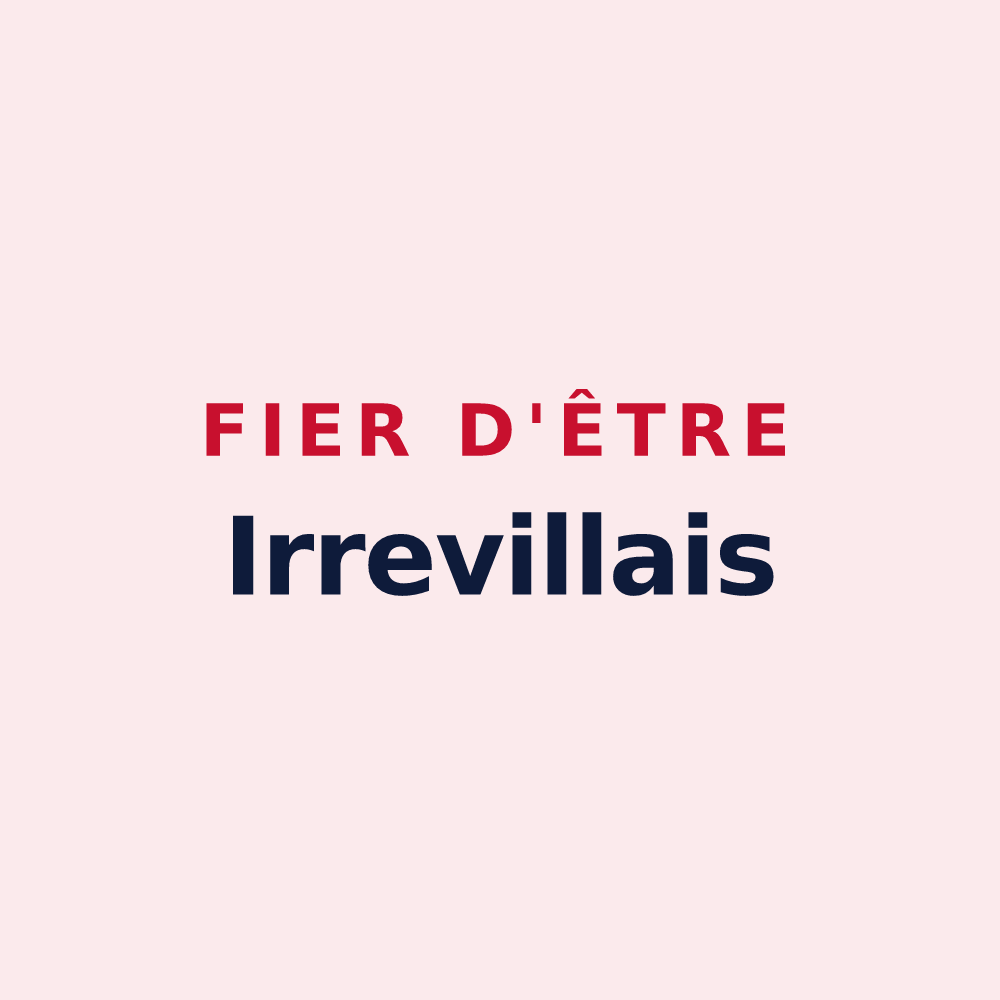 Magnet « Fier d'être Irrevillais » — design pour Irreville