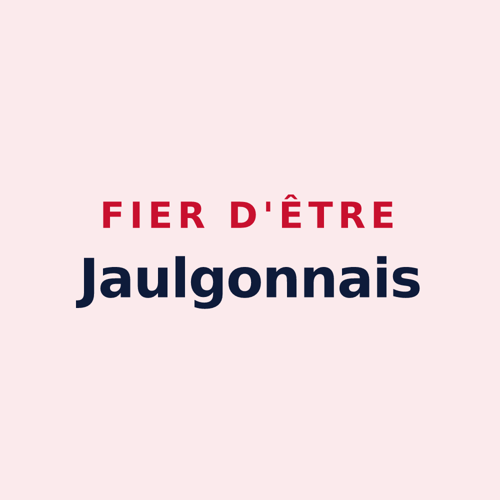 Magnet « Fier d'être Jaulgonnais » — design pour Jaulgonne
