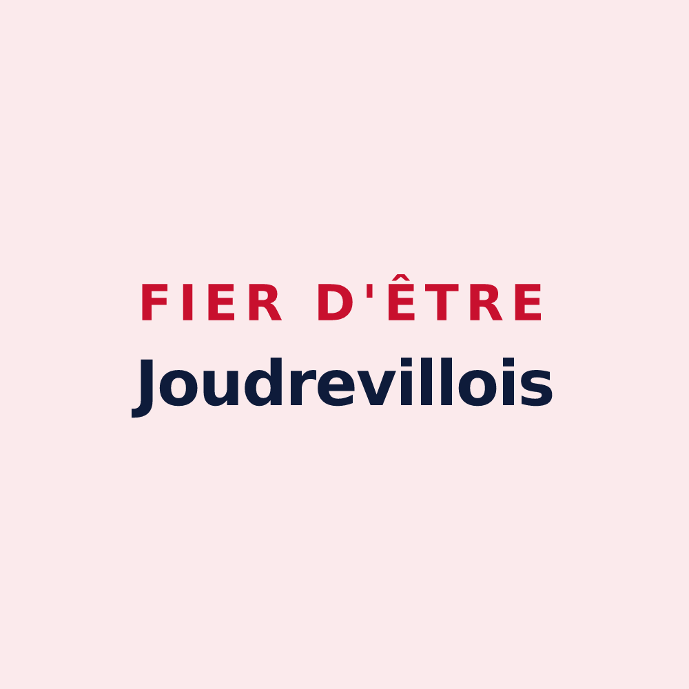 Magnet « Fier d'être Joudrevillois » — design pour Joudreville