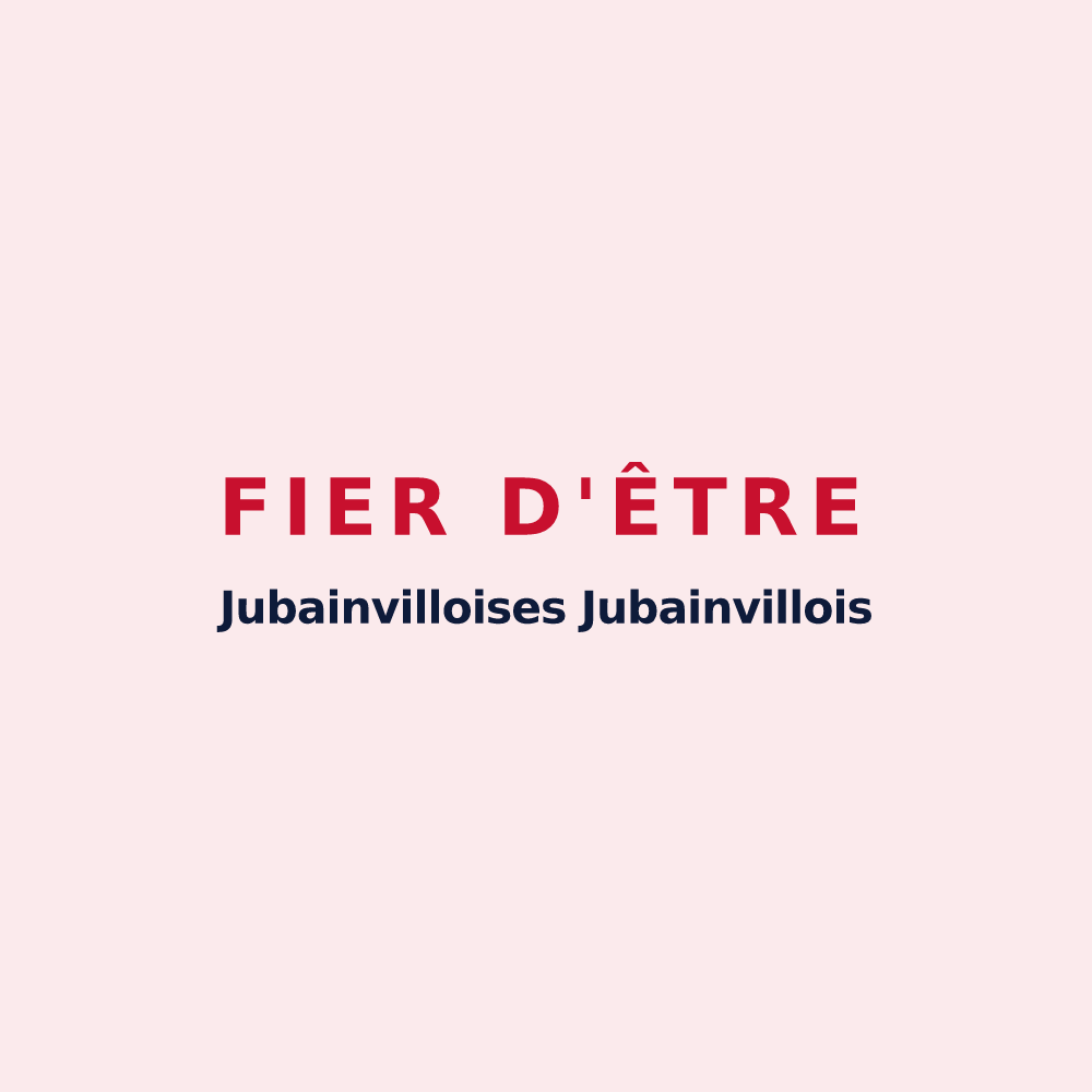 Magnet « Fier d'être Jubainvilloises Jubainvillois » — design pour Jubainville
