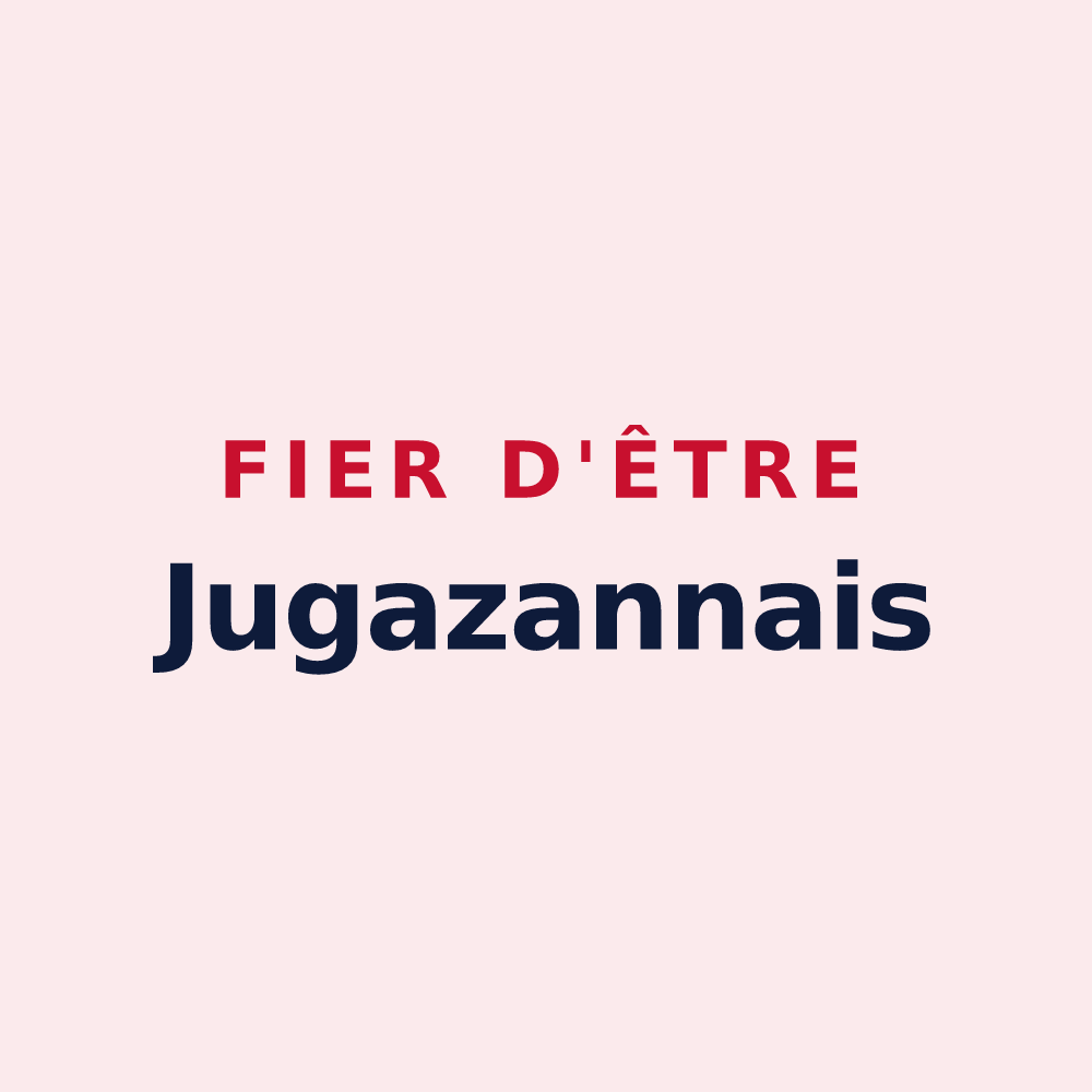 Magnet « Fier d'être Jugazannais » — design pour Jugazan