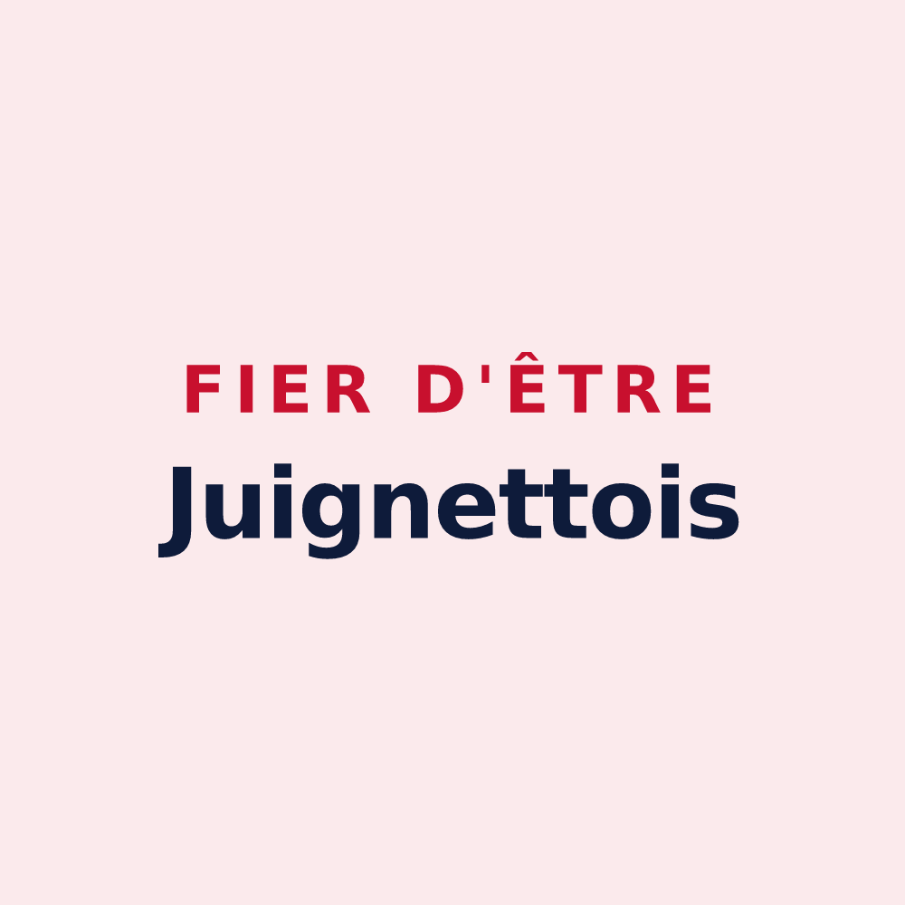 Magnet « Fier d'être Juignettois » — design pour Juignettes