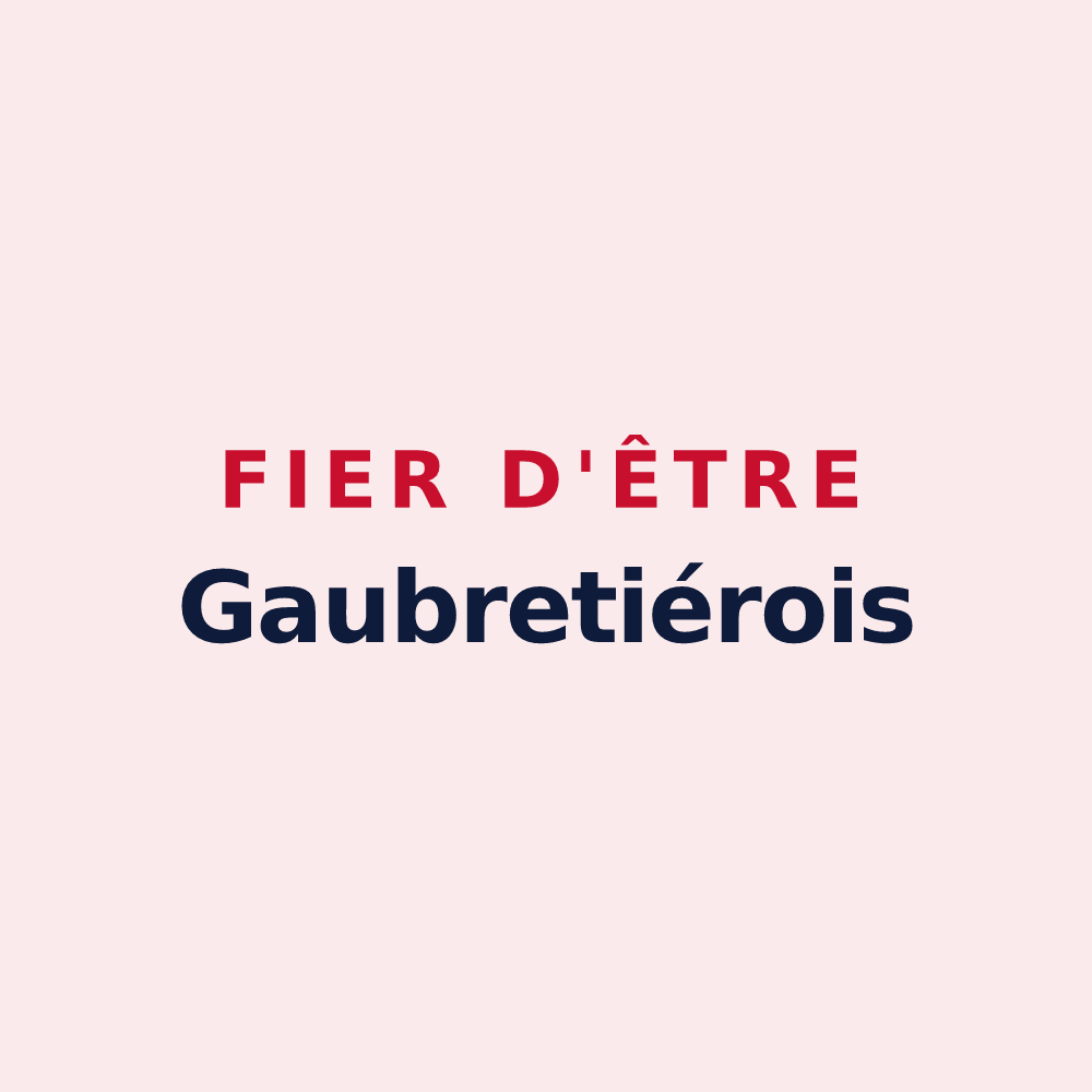 Magnet « Fier d'être Gaubretiérois » — design pour La Gaubretière