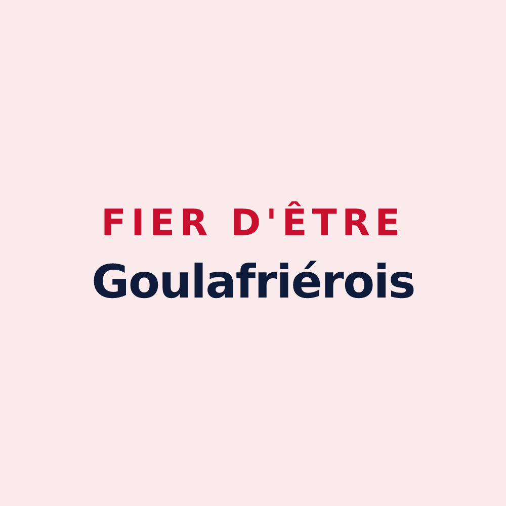 Magnet « Fier d'être Goulafriérois » — design pour La Goulafrière