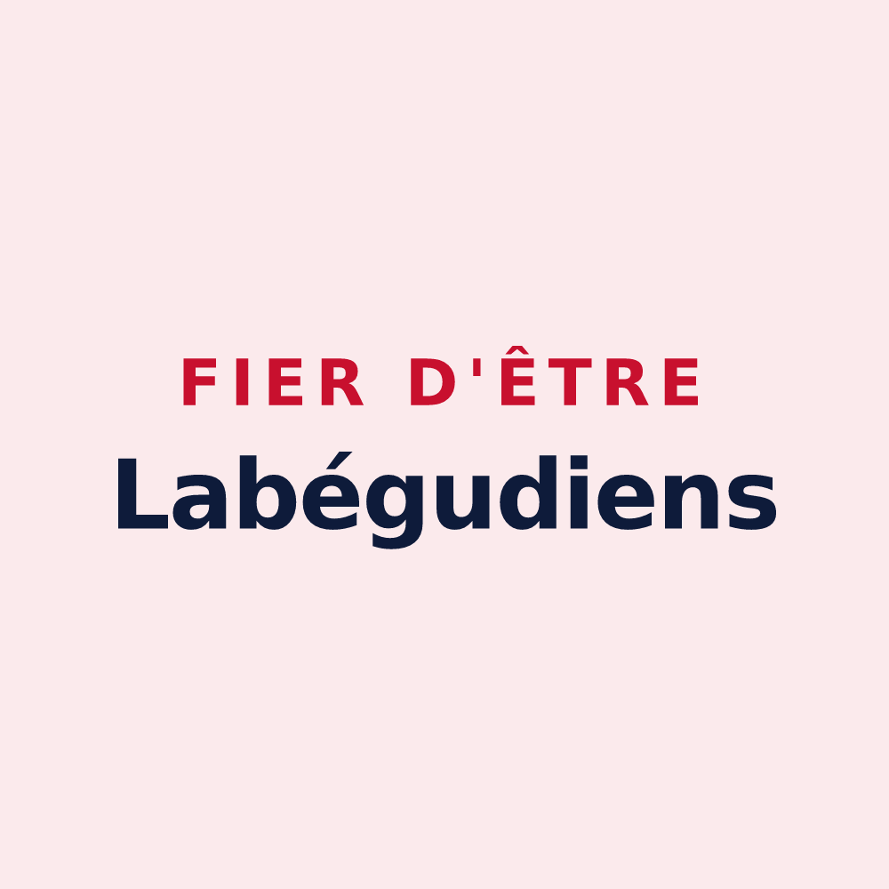 Magnet « Fier d'être Labégudiens » — design pour Labégude