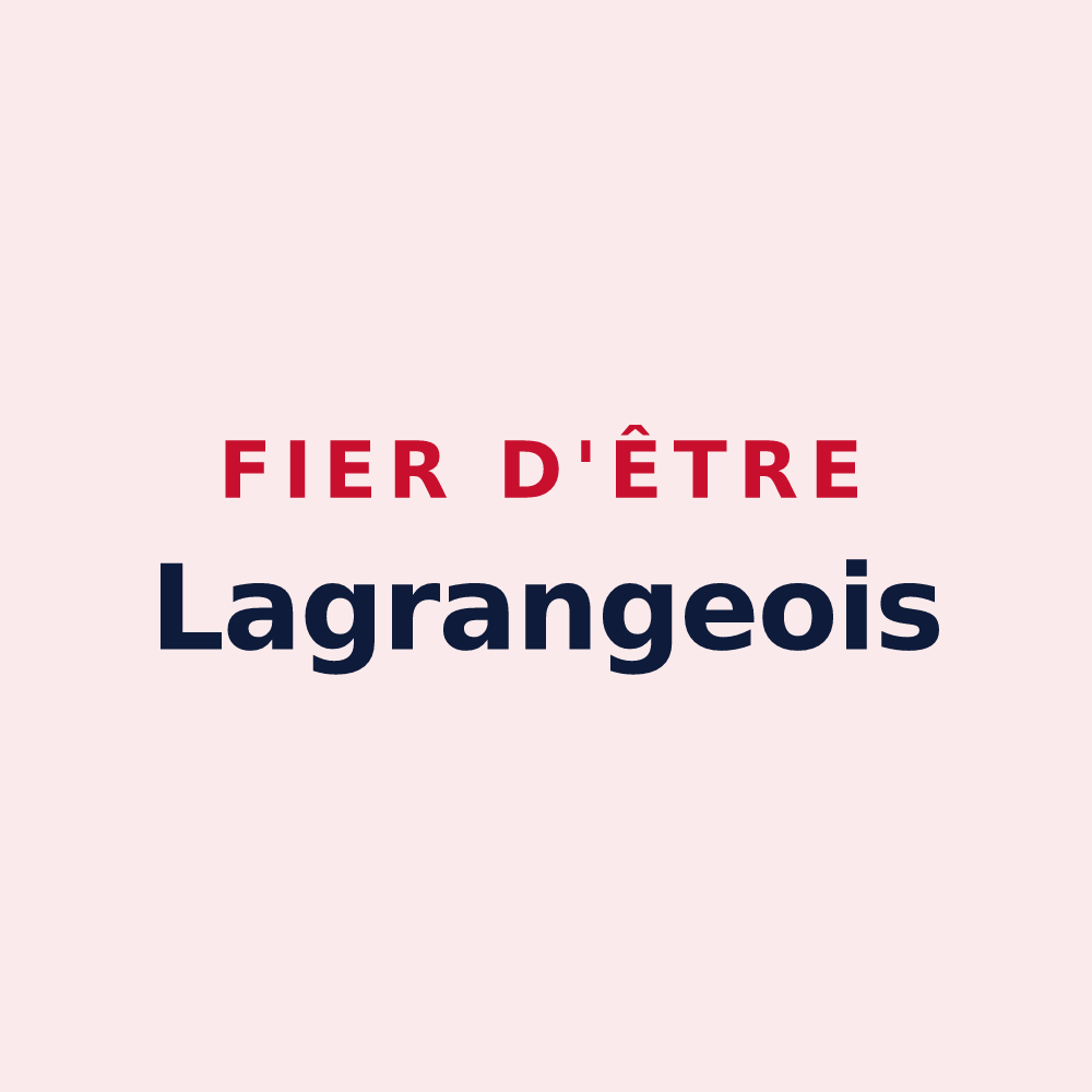 Magnet « Fier d'être Lagrangeois » — design pour Lagrange
