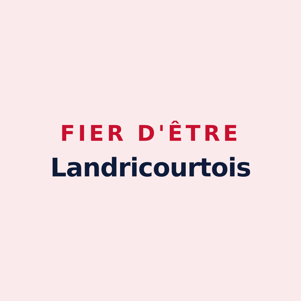 Magnet « Fier d'être Landricourtois » — design pour Landricourt