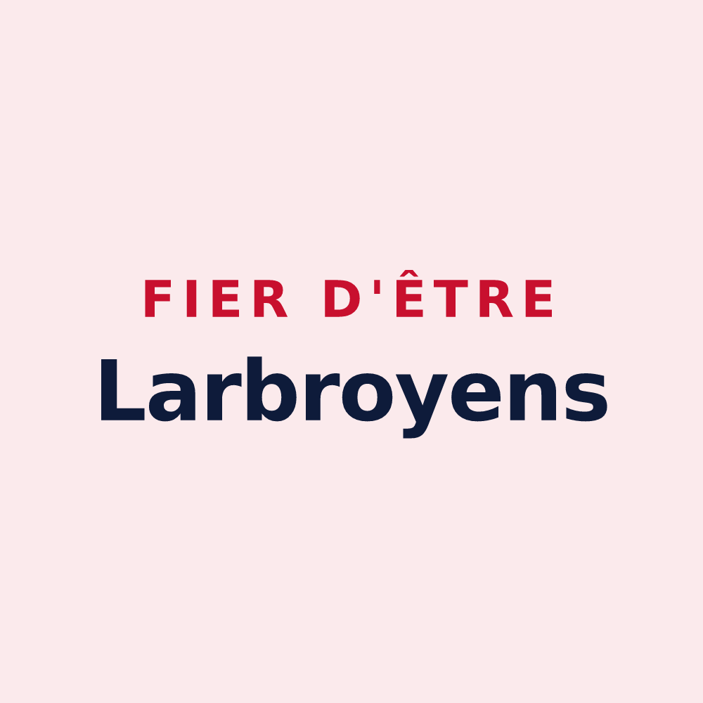 Magnet « Fier d'être Larbroyens » — design pour Larbroye