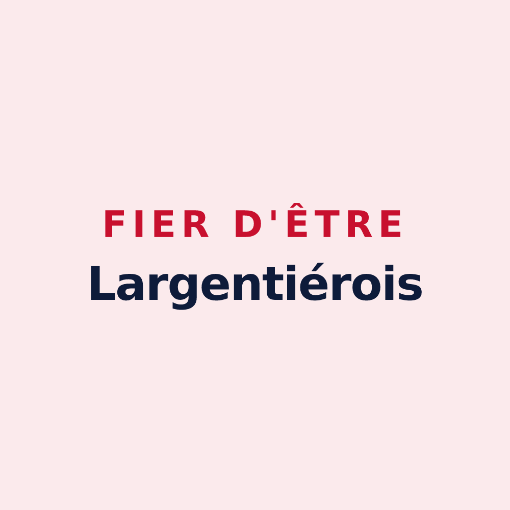 Magnet « Fier d'être Largentiérois » — design pour Largentière
