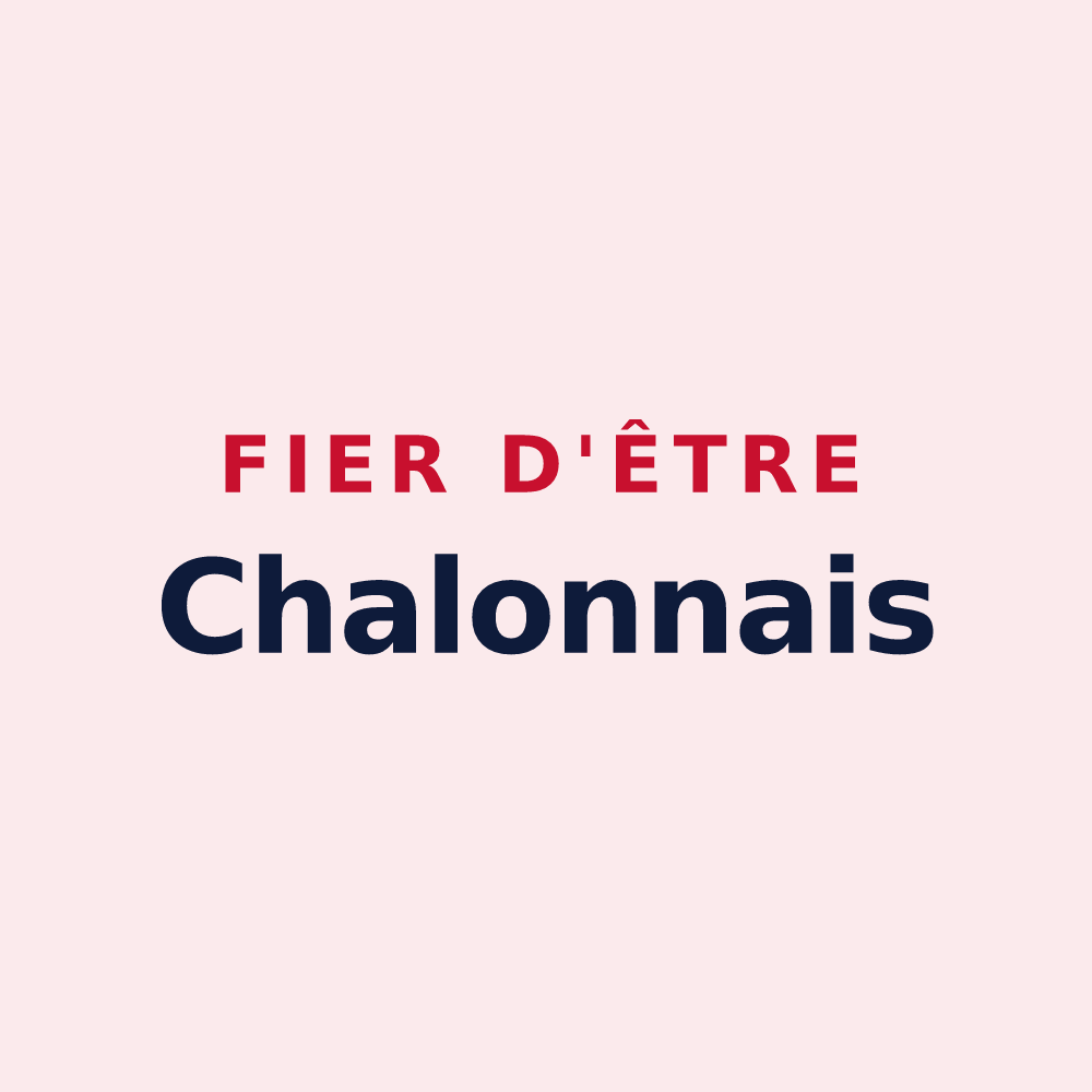 Magnet « Fier d'être Chalonnais » — design pour Le Chalon