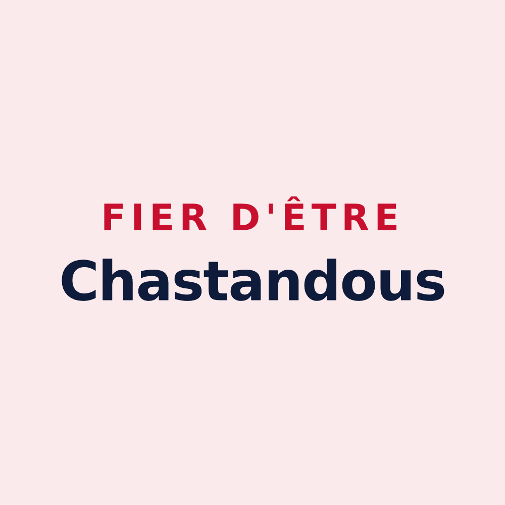 Magnet « Fier d'être Chastandous » — design pour Le Chastang