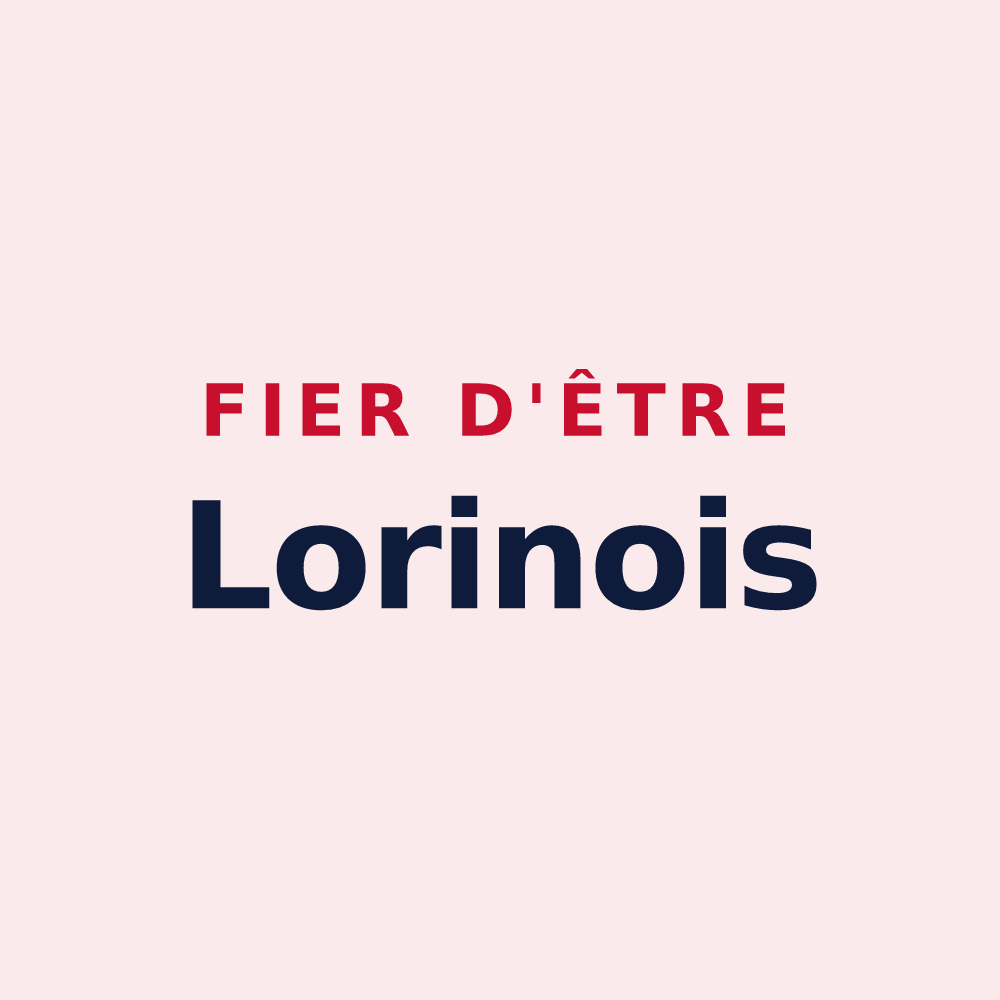 Magnet « Fier d'être Lorinois » — design pour Le Lorrain