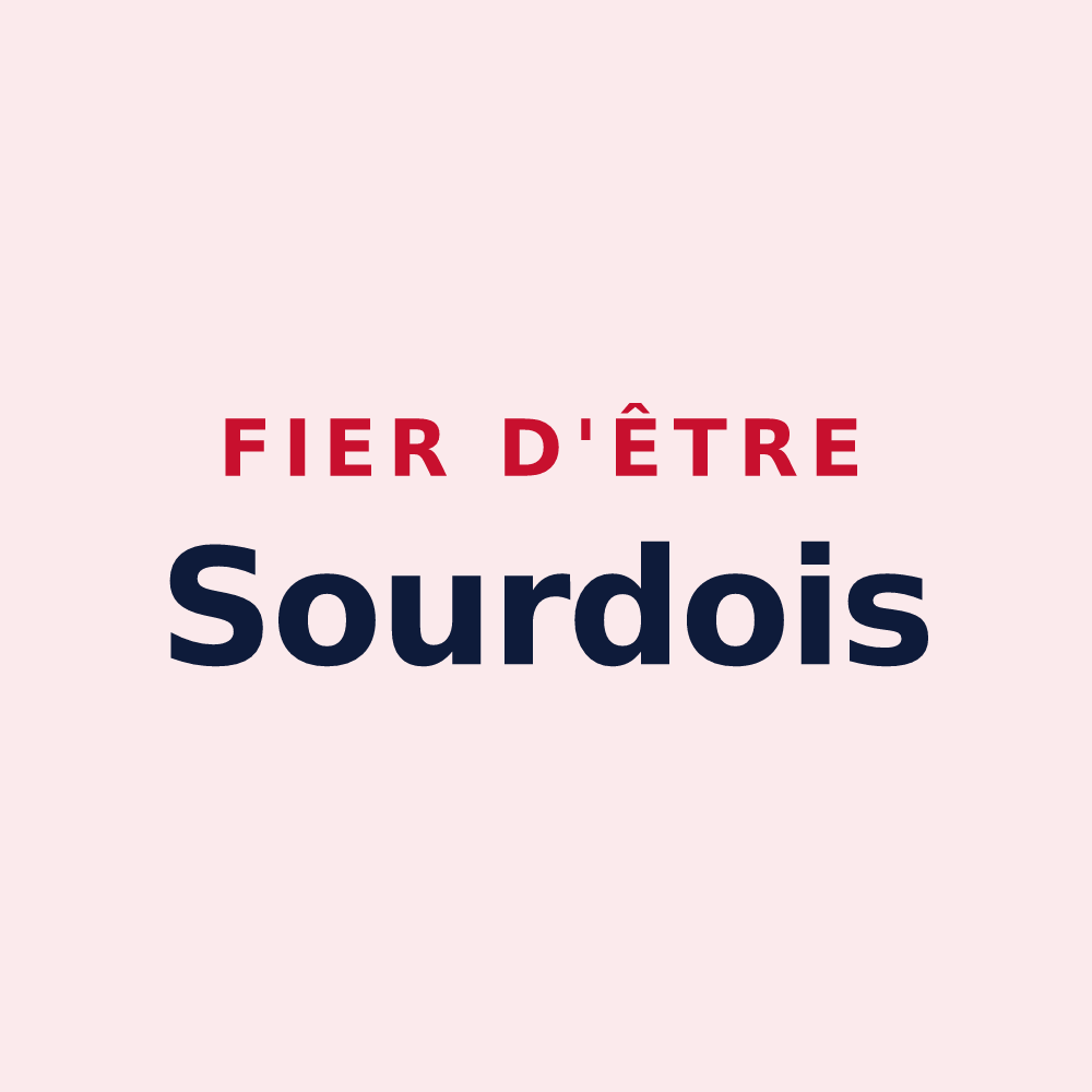 Magnet « Fier d'être Sourdois » — design pour Le Sourd