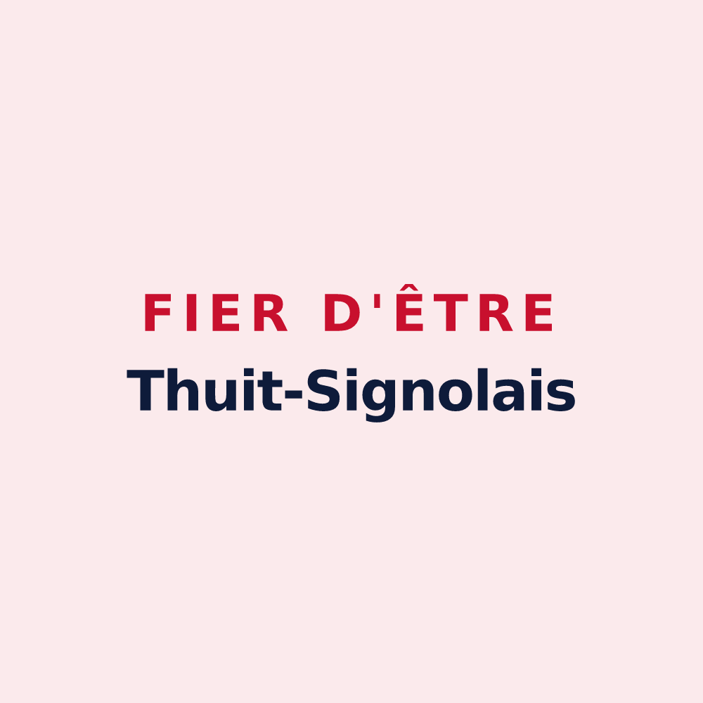 Magnet « Fier d'être Thuit-Signolais » — design pour Le Thuit de l'Oison