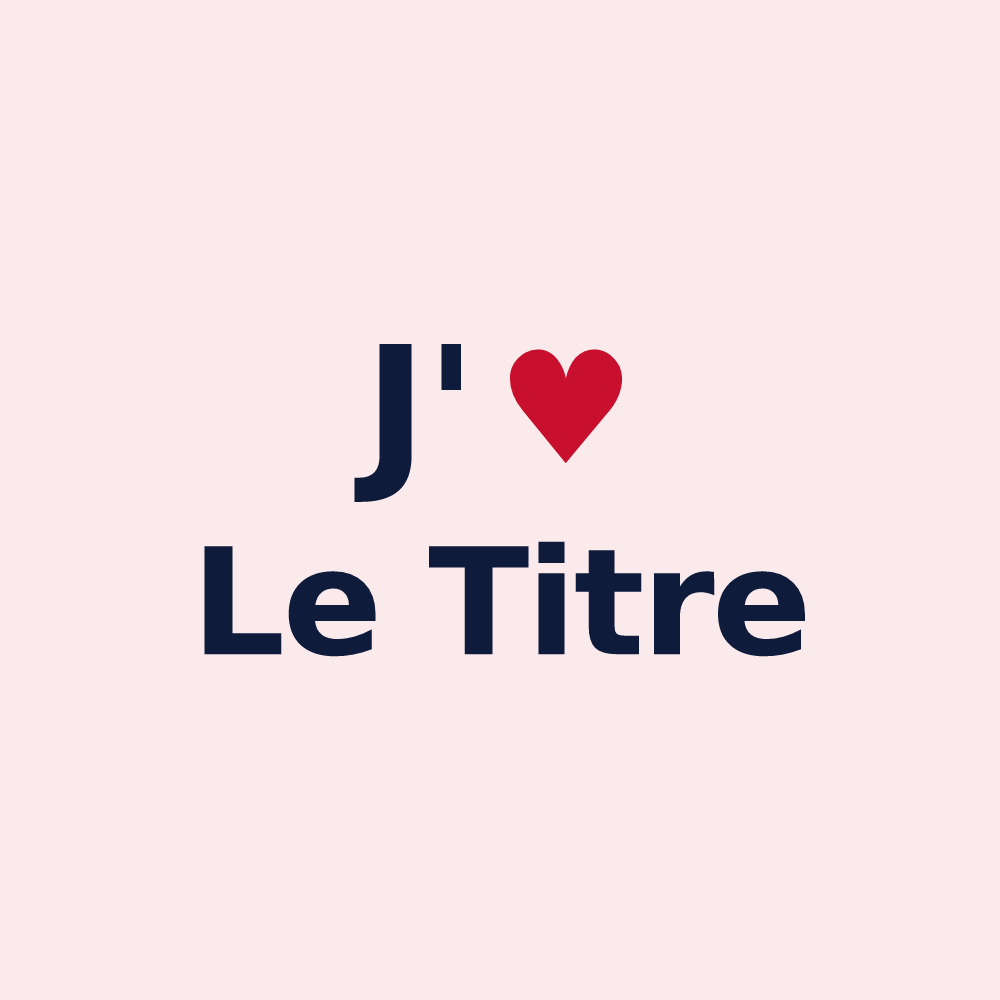 Magnet personnalisé Le Titre — design « J'aime Le Titre » imprimé sur le magnet