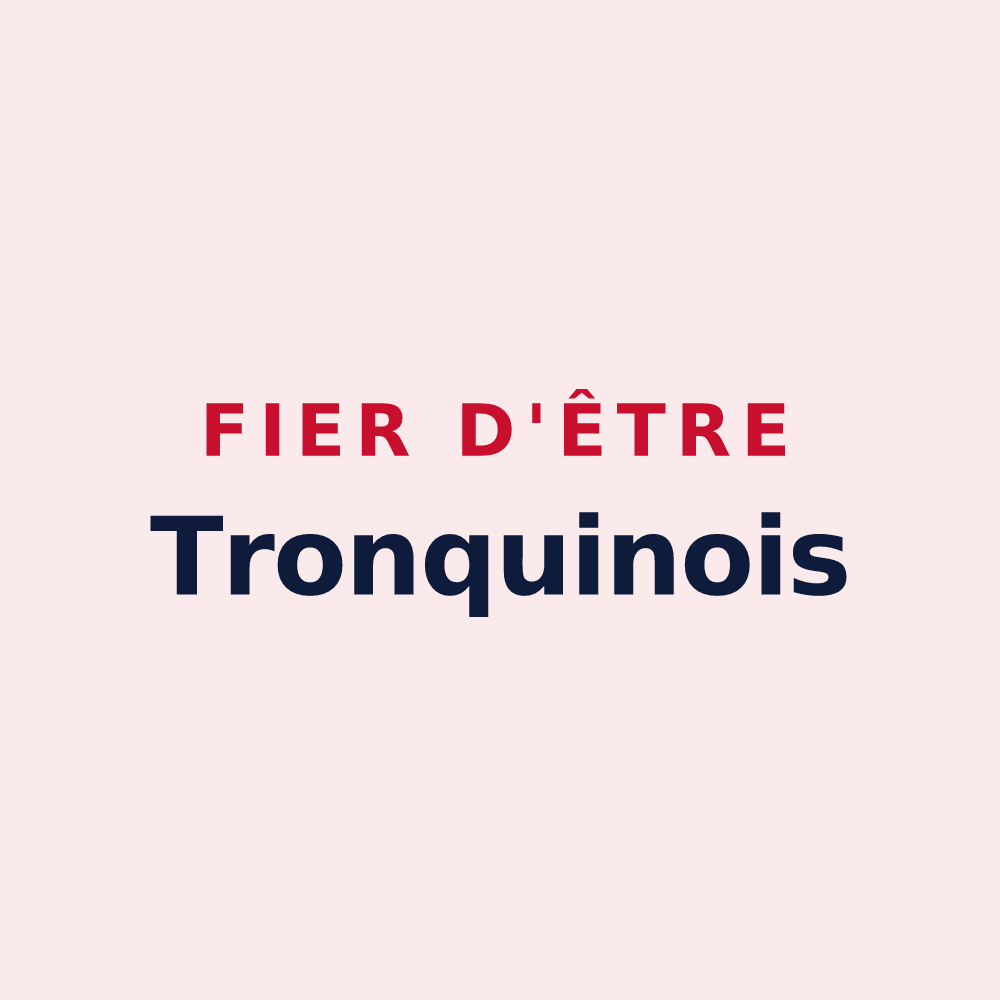 Magnet « Fier d'être Tronquinois » — design pour Le Tronquay
