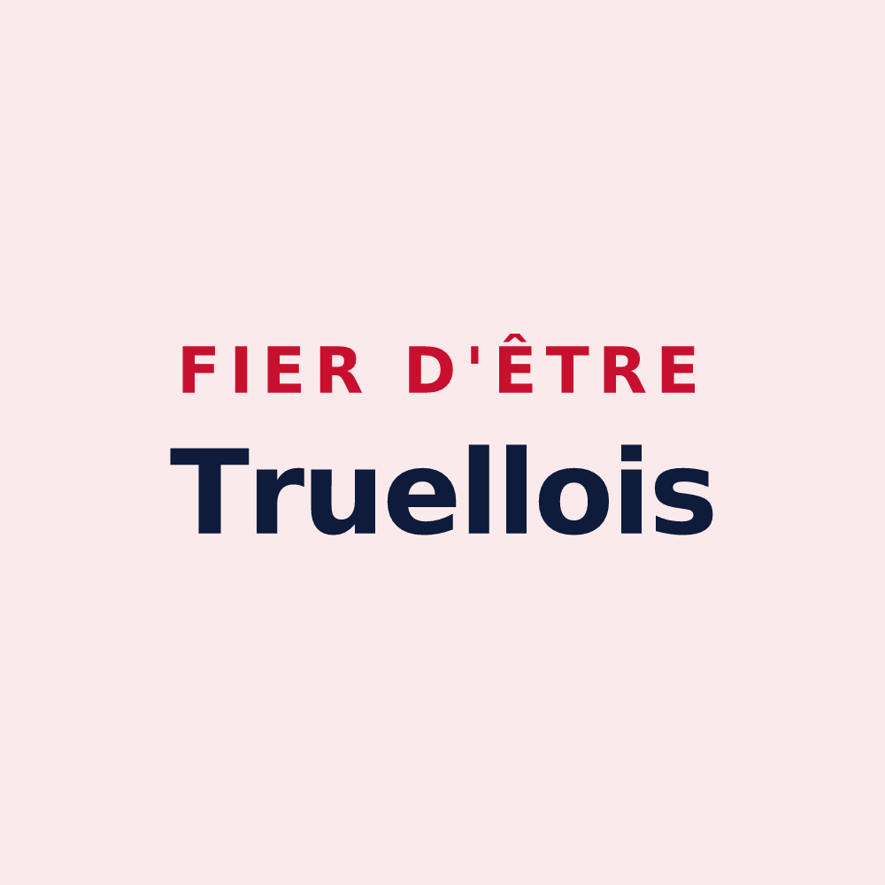 Magnet « Fier d'être Truellois » — design pour Le Truel