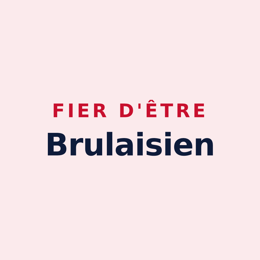 Magnet « Fier d'être Brulaisien » — design pour Les Brulais